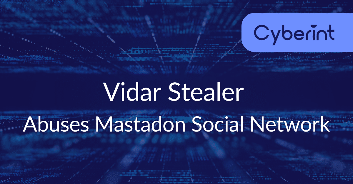 Vidar Stealer Abuses Mastadon Social Network