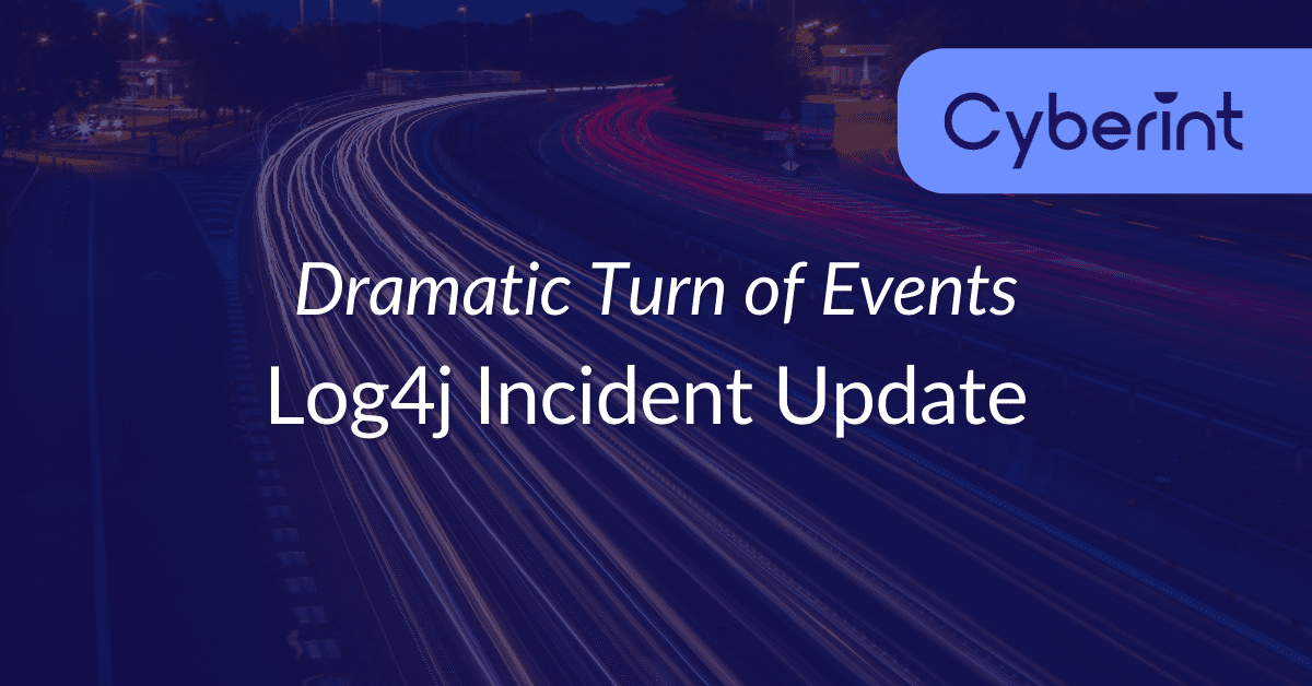 Log4j Incident Update – Dramatic Turn of Events
