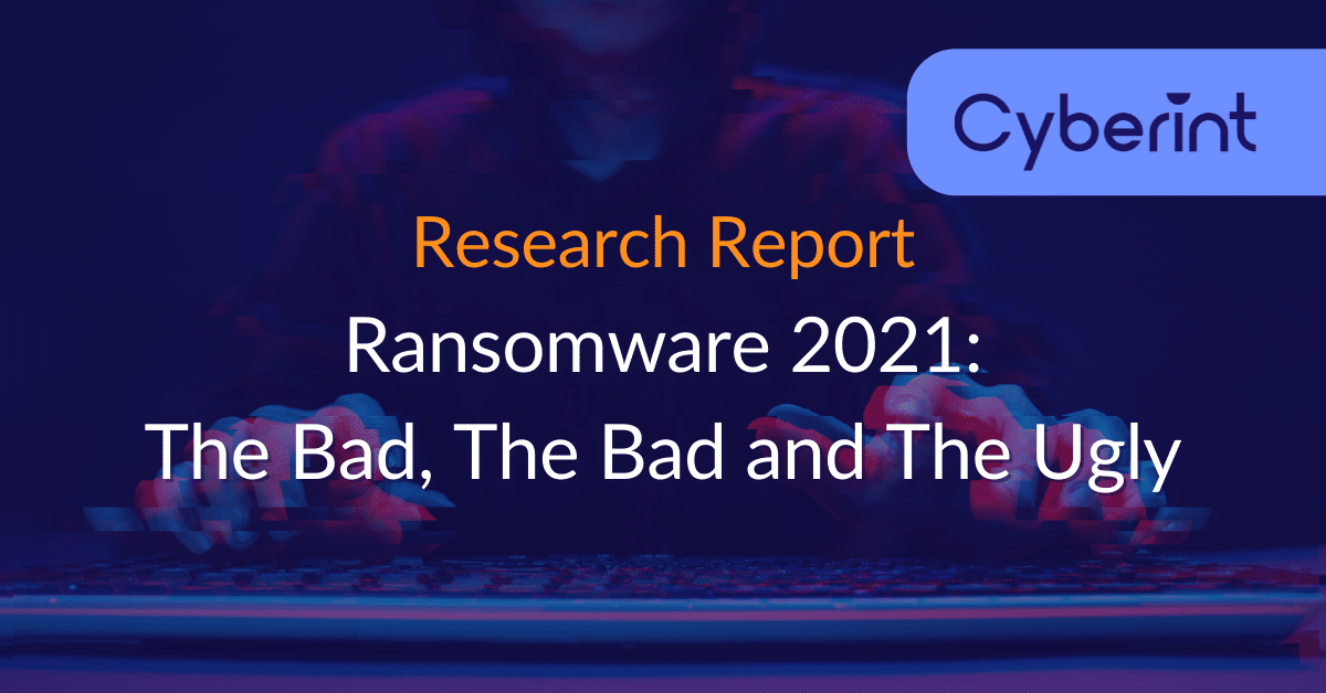 Ransomware 2021 Cyberint Research Report