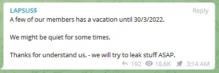 LAPSUS$ announcement that they are going on a vacation