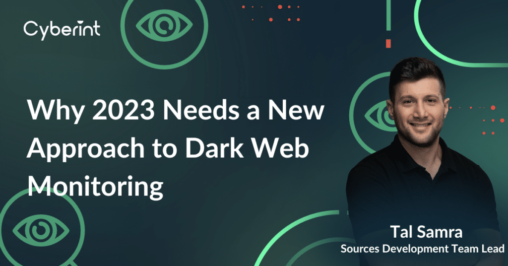 Why 2023 Requires A New Approach To Dark Web Monitoring Why 2023 Requires A New Approach To Dark Web Monitoring