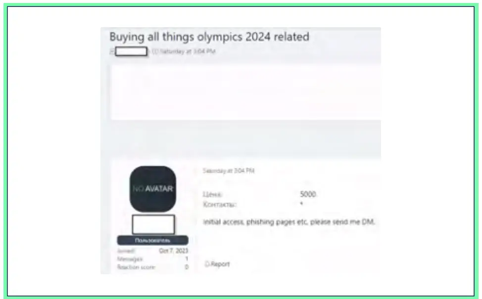 Figure 12: A threat actor seeks initial access to organizations linked with the Olympics, among 
other items, on a Russian cybercriminal forum