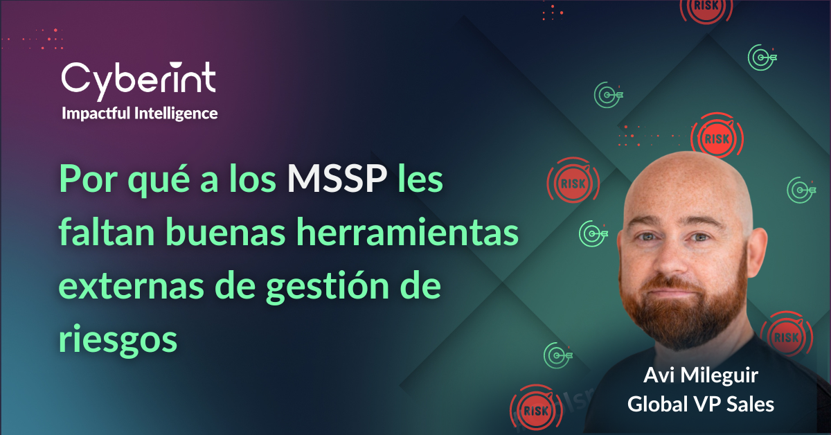 Por qué a los MSSP les faltan buenas herramientas externas de gestión de riesgos